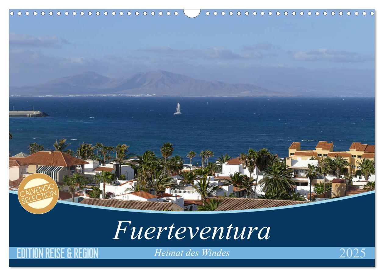 Cover: 9783435406753 | Fuerteventura - Heimat des Windes (Wandkalender 2025 DIN A3 quer),...