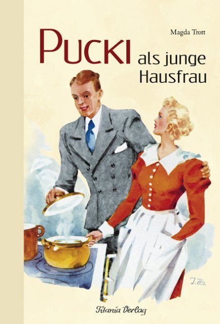 Cover: 9783864720086 | Pucki als junge Hausfrau | Magda Trott | Buch | HALBLN | 160 S. | 2016