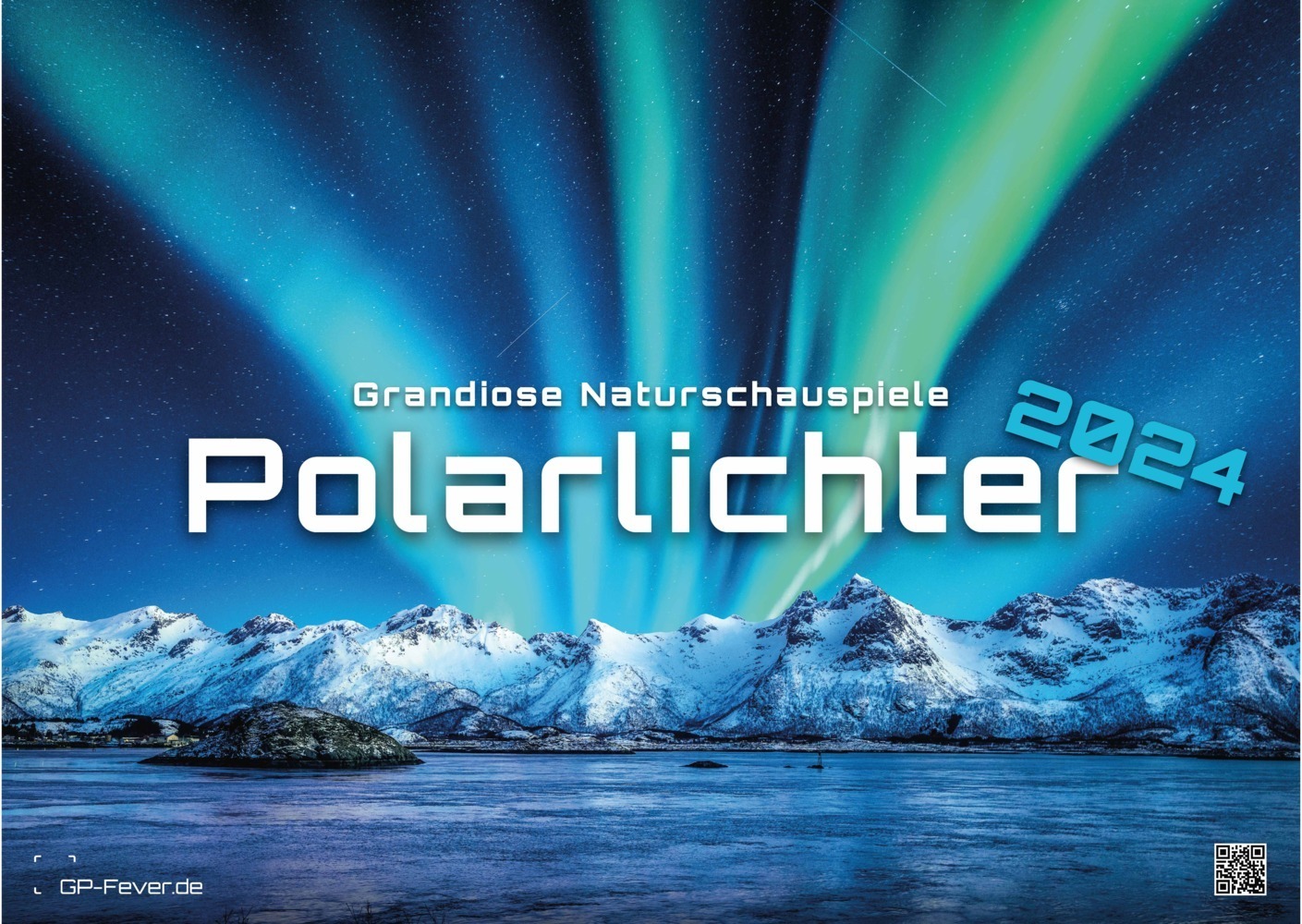 Cover: 9783986733193 | Polarlichter - grandiose Naturschauspiele - 2024 - Kalender DIN A3