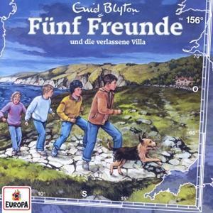 Cover: 196588063121 | Fünf Freunde 156: und die verlassene Villa | Enid Blyton | Audio-CD