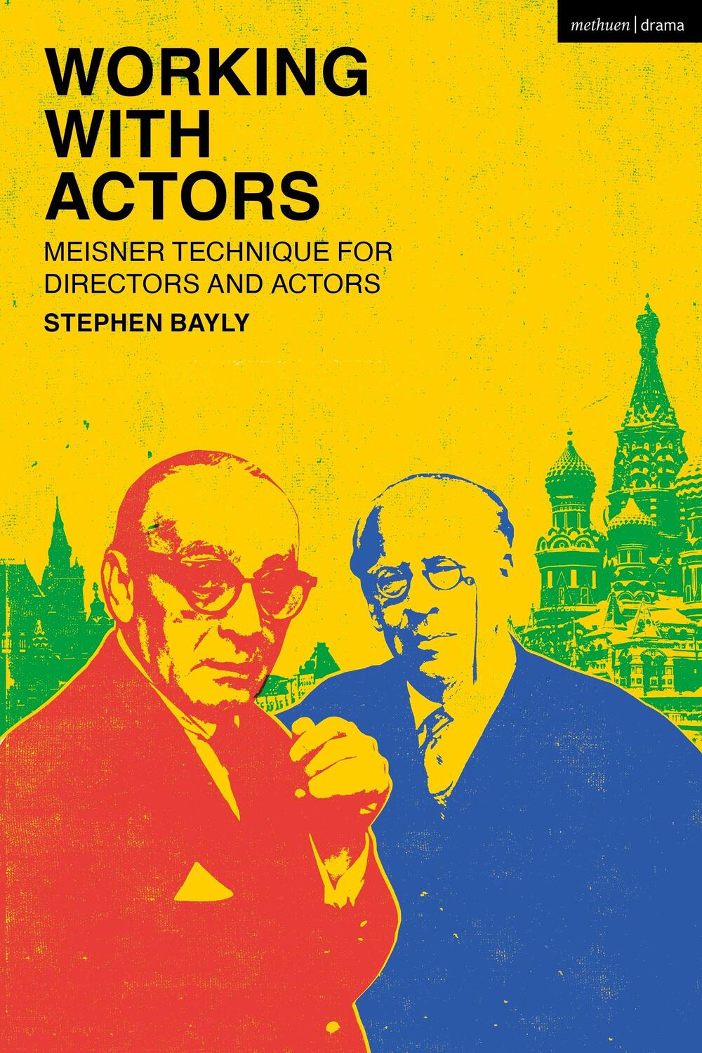 Cover: 9781350295285 | Working with Actors | Meisner Technique for Directors and Actors