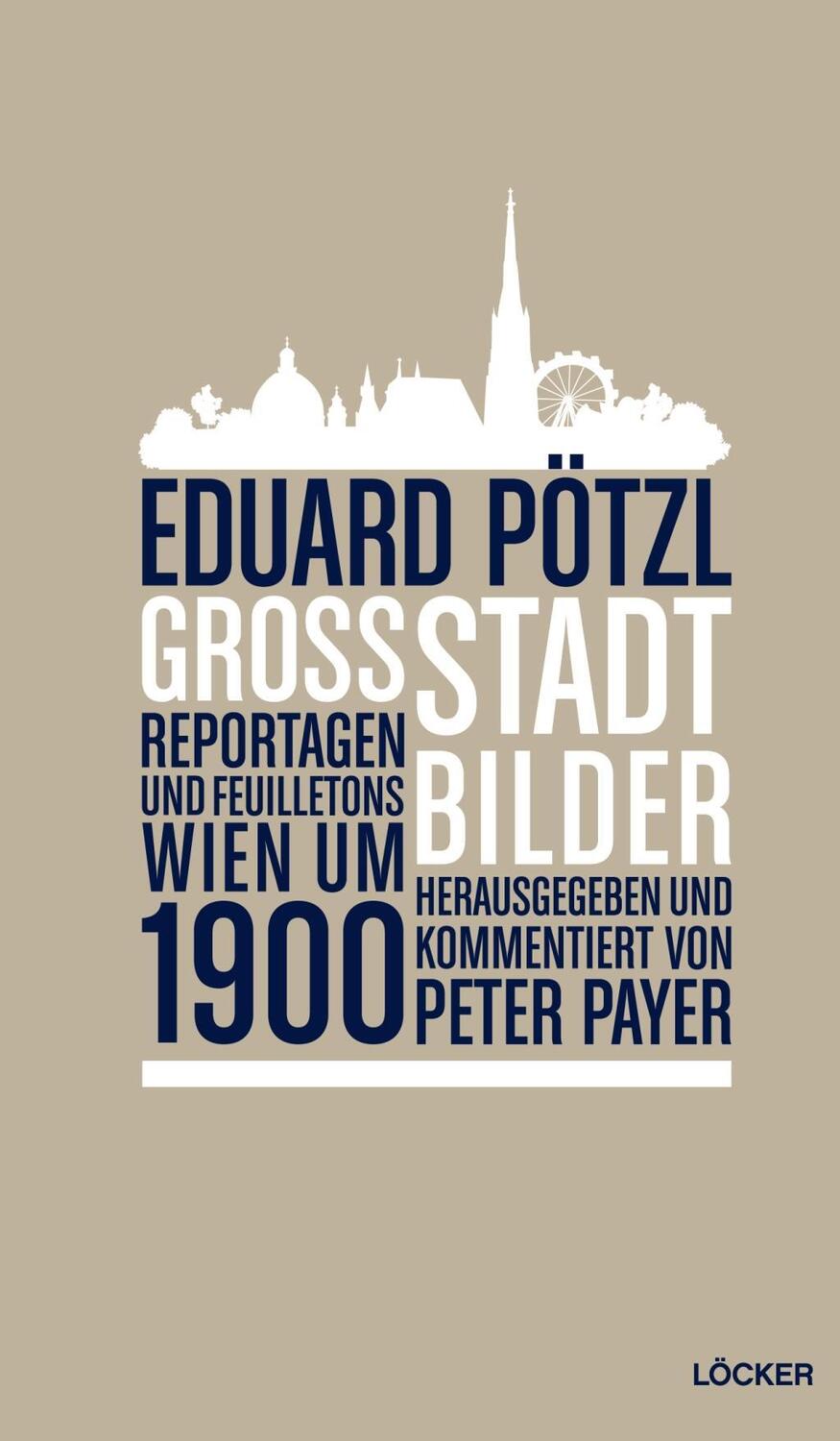 Cover: 9783854096320 | Großstadtbilder | Reportagen und Feuilletons - Wien um 1900 | Pötzl