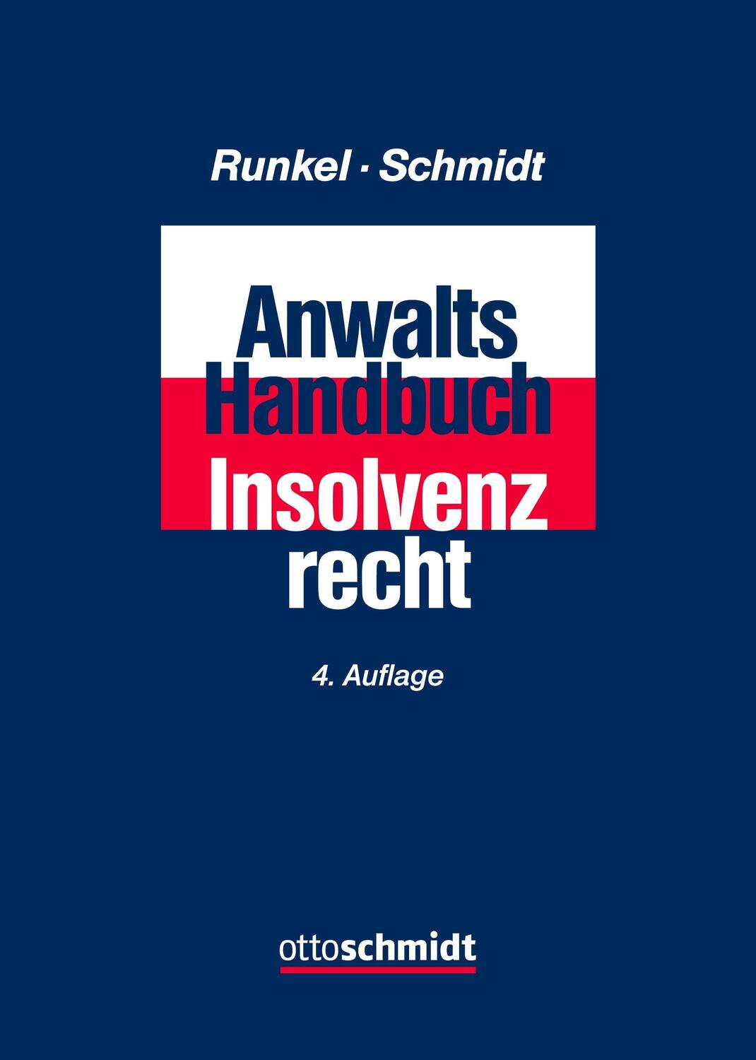 Cover: 9783504180812 | Anwalts-Handbuch Insolvenzrecht | Hans-Peter Runkel (u. a.) | Buch