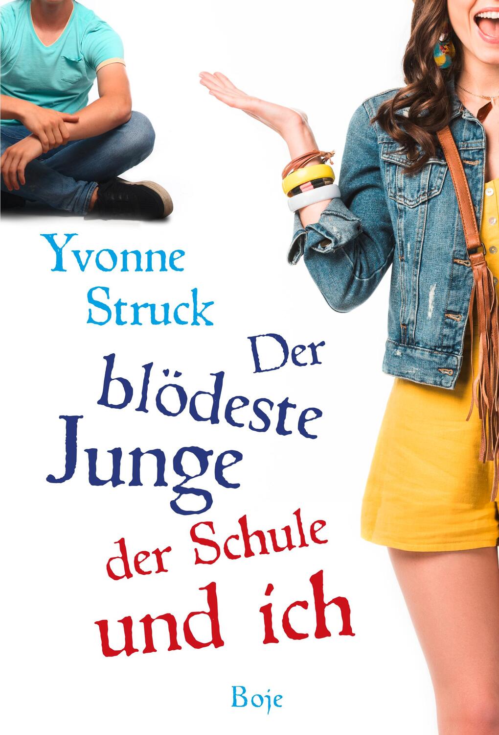 Cover: 9783414826015 | Der blödeste Junge der Schule und ich | Yvonne Struck | Buch | 192 S.