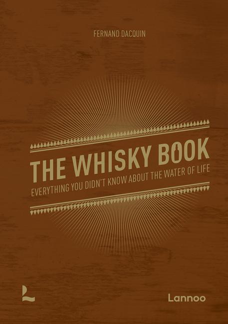 Cover: 9789401479585 | The Whisky Book | Everything You Didn't Know about the Water of Life