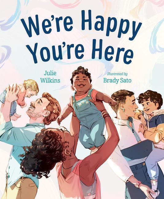 Cover: 9781459836488 | We're Happy You're Here | Julie Wilkins | Buch | Englisch | 2024