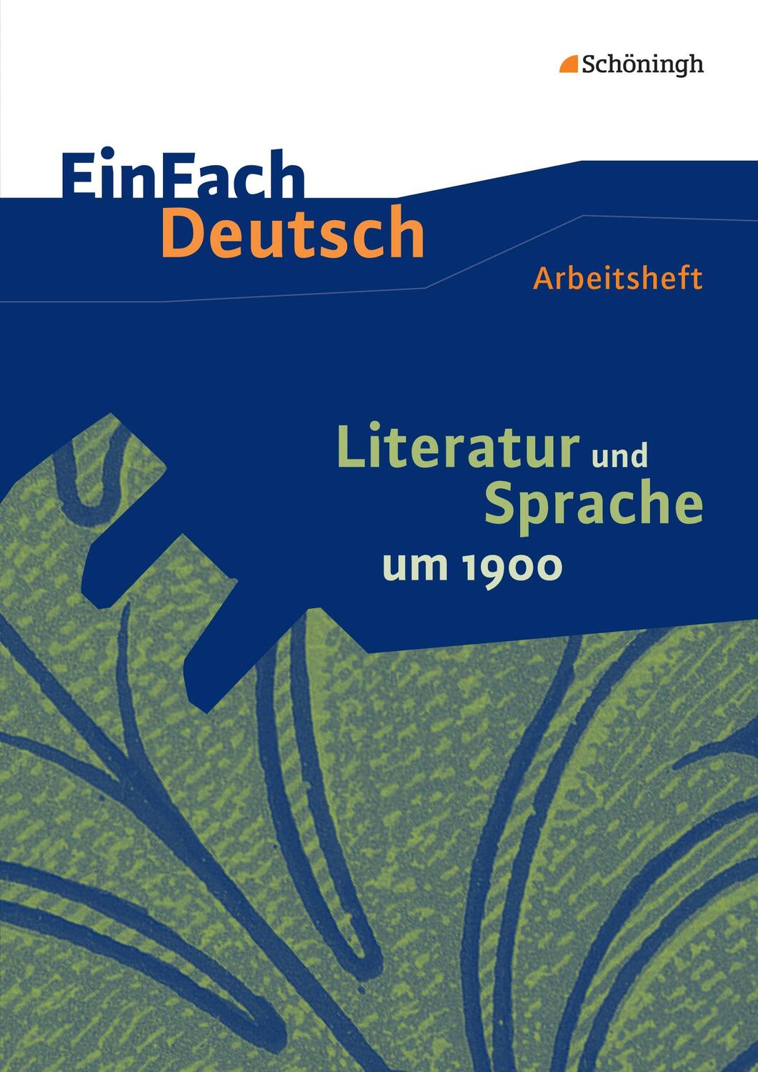 Cover: 9783140226226 | Literatur und Sprache um 1900 am Beispiel von Epik und Lyrik:...