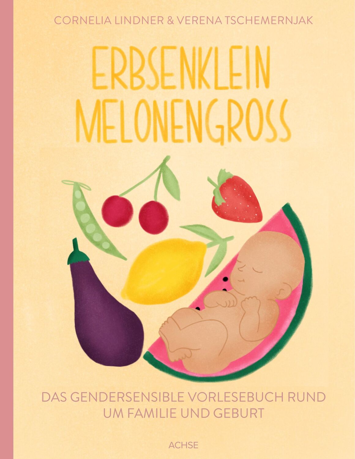 Cover: 9783950483185 | Erbsenklein Melonengroß | Cornelia Lindner (u. a.) | Buch | 40 S.