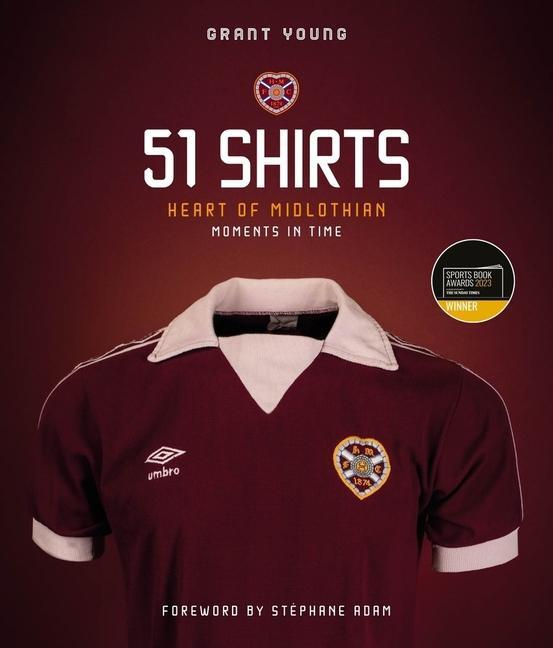 Cover: 9781801501330 | Heart of Midlothian; 51 Shirts | Moments in Time | Grant Young | Buch