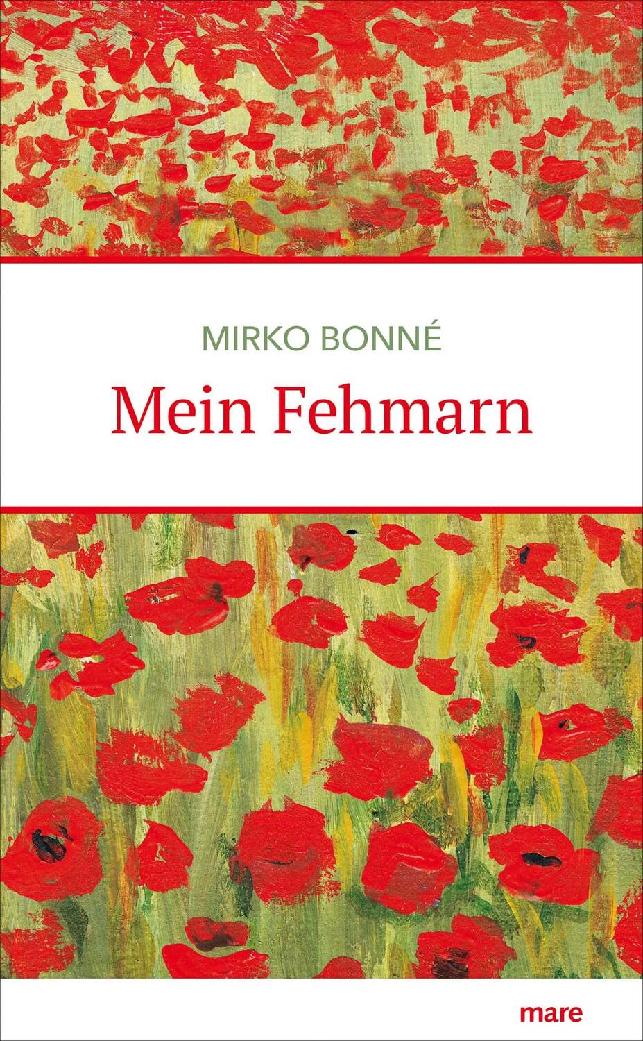 Cover: 9783866482104 | Mein Fehmarn | Mirko Bonné | Buch | Deutsch | 2017 | mareverlag GmbH