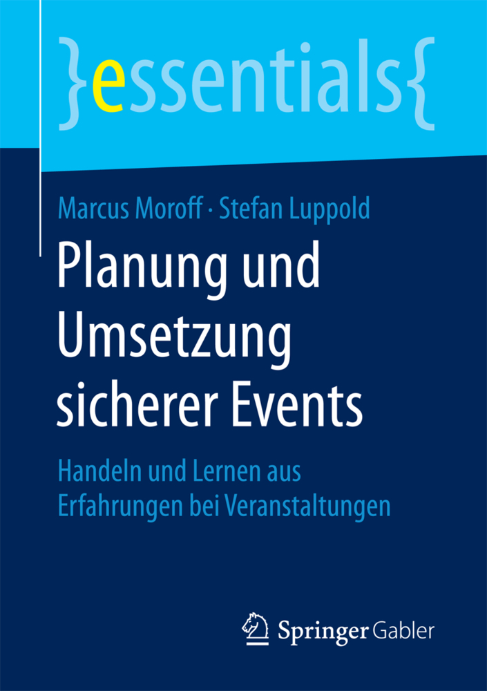 Cover: 9783658197155 | Planung und Umsetzung sicherer Events | Marcus Moroff (u. a.) | Buch