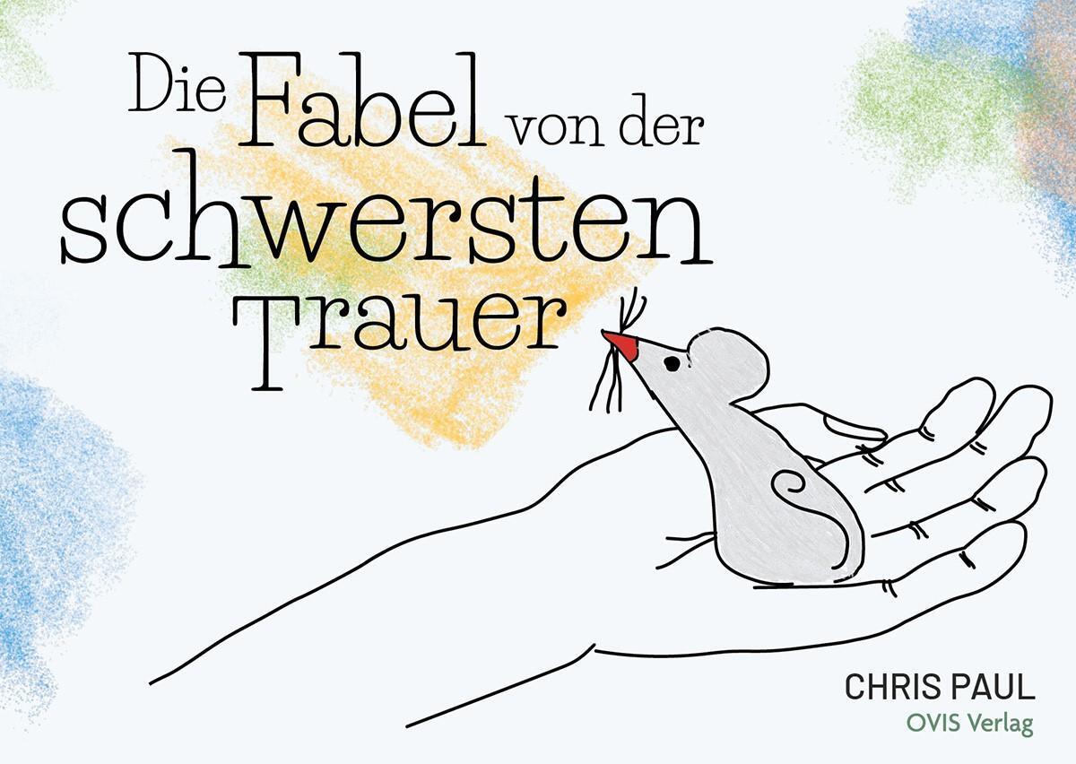 Cover: 9783910552074 | Die Fabel von der schwersten Trauer | Chris Paul | Buch | 44 S. | 2024