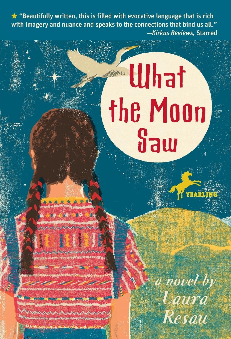 Cover: 9780440239574 | What the Moon Saw | Laura Resau | Taschenbuch | Englisch | 2008