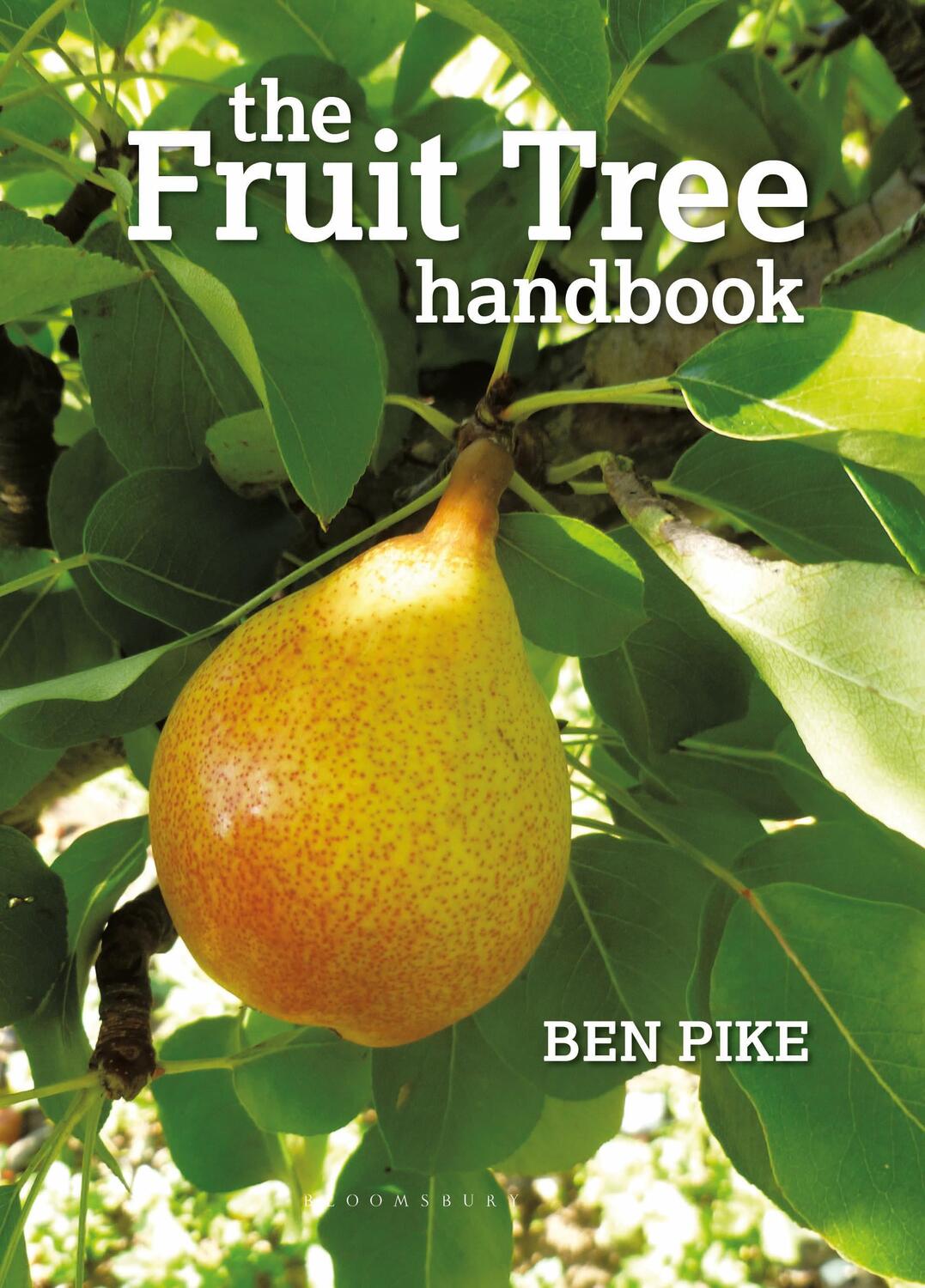 Cover: 9781900322744 | The Fruit Tree Handbook | Ben Pike | Taschenbuch | Englisch | 2011