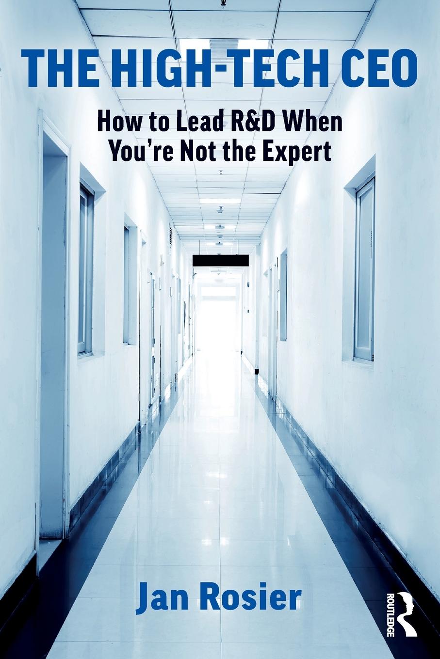 Cover: 9780367695804 | The High-Tech CEO | How to Lead R&amp;D When You're Not the Expert | Buch