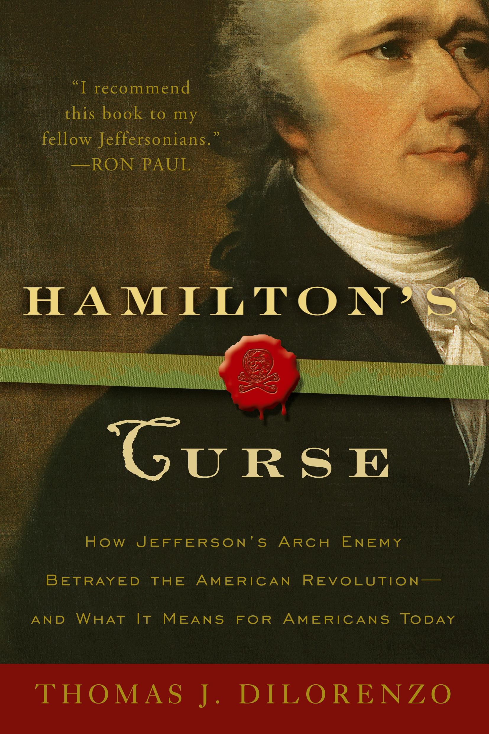 Cover: 9780307382856 | Hamilton's Curse | Thomas J. Dilorenzo | Taschenbuch | Englisch | 2009