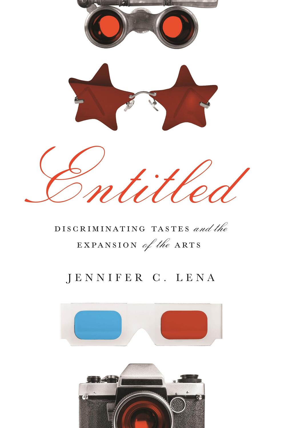 Cover: 9780691204796 | Entitled | Discriminating Tastes and the Expansion of the Arts | Lena
