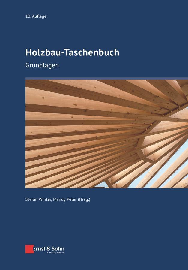 Cover: 9783433018057 | Holzbau-Taschenbuch | Grundlagen | Stefan Winter (u. a.) | Buch | XIV