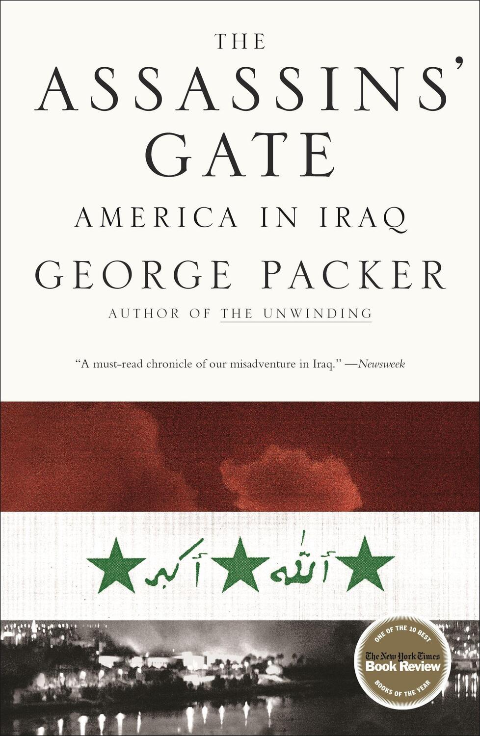 Cover: 9780374530556 | The Assassins' Gate: America in Iraq | George Packer | Taschenbuch