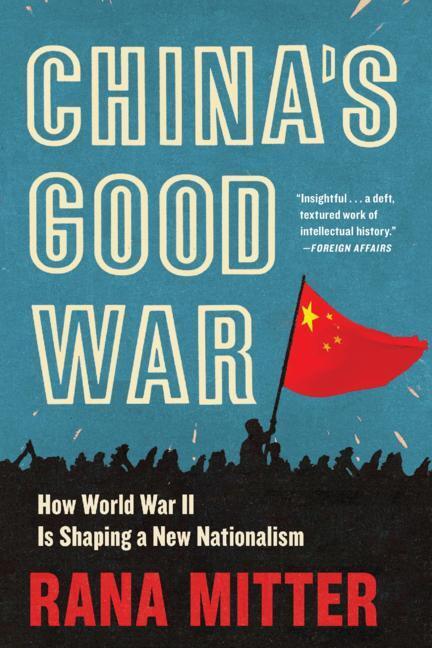 Cover: 9780674278615 | China's Good War | How World War II Is Shaping a New Nationalism