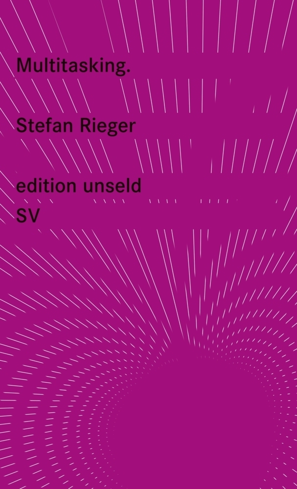 Cover: 9783518260463 | Multitasking | Zur Ökonomie der Spaltung | Stefan Rieger | Taschenbuch