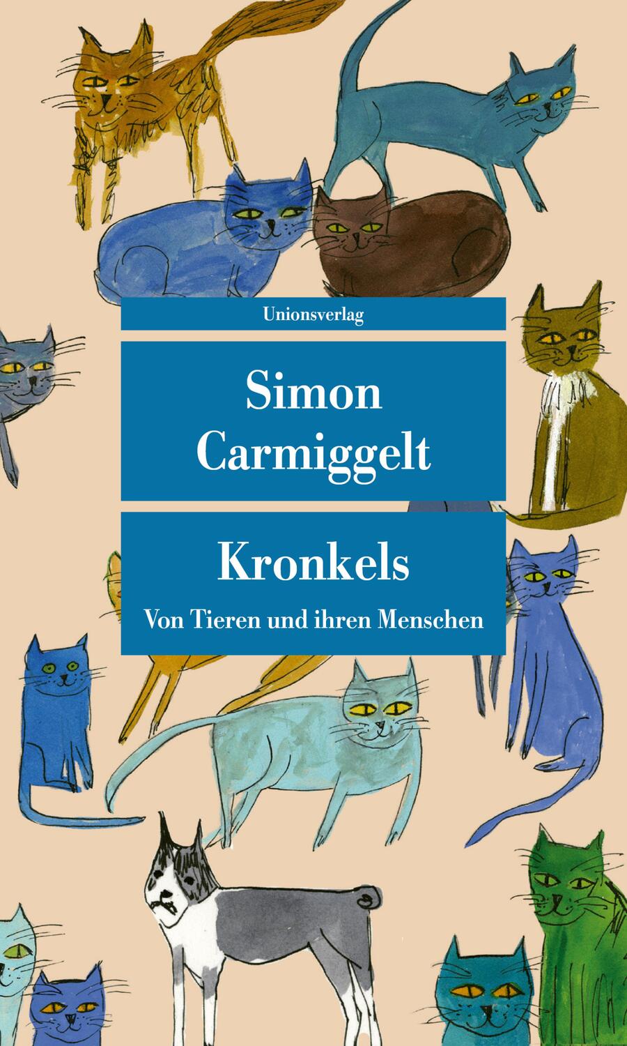 Cover: 9783293710078 | Kronkels | Von Tieren und ihren Menschen | Simon Carmiggelt | Buch