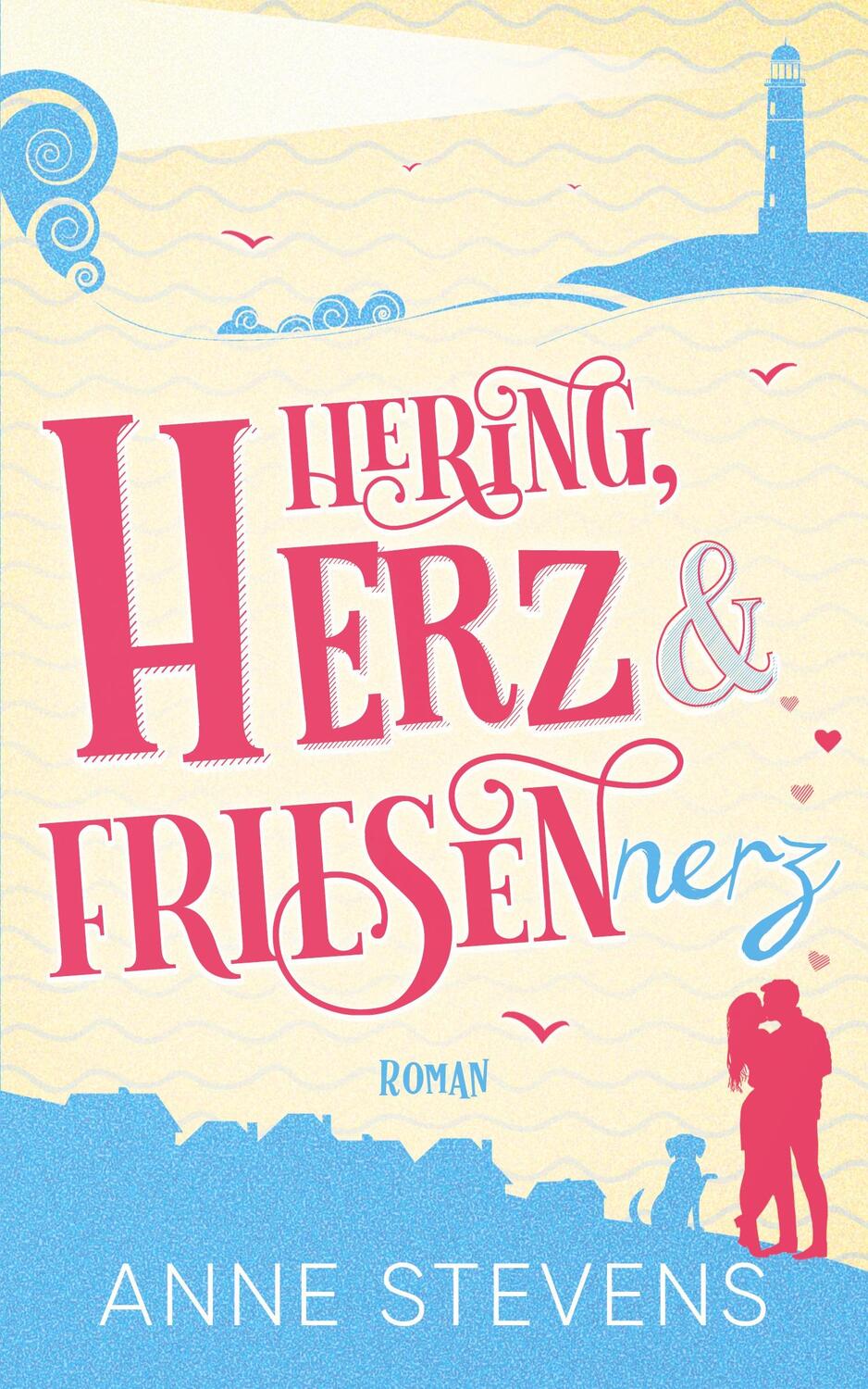 Cover: 9783748771975 | Hering, Herz und Friesennerz | Ein Ostsee-Roman | Anne Stevens | Buch