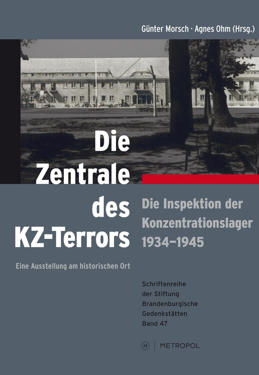 Cover: 9783863312510 | Die Zentrale des KZ-Terrors | Günter Morsch (u. a.) | Taschenbuch