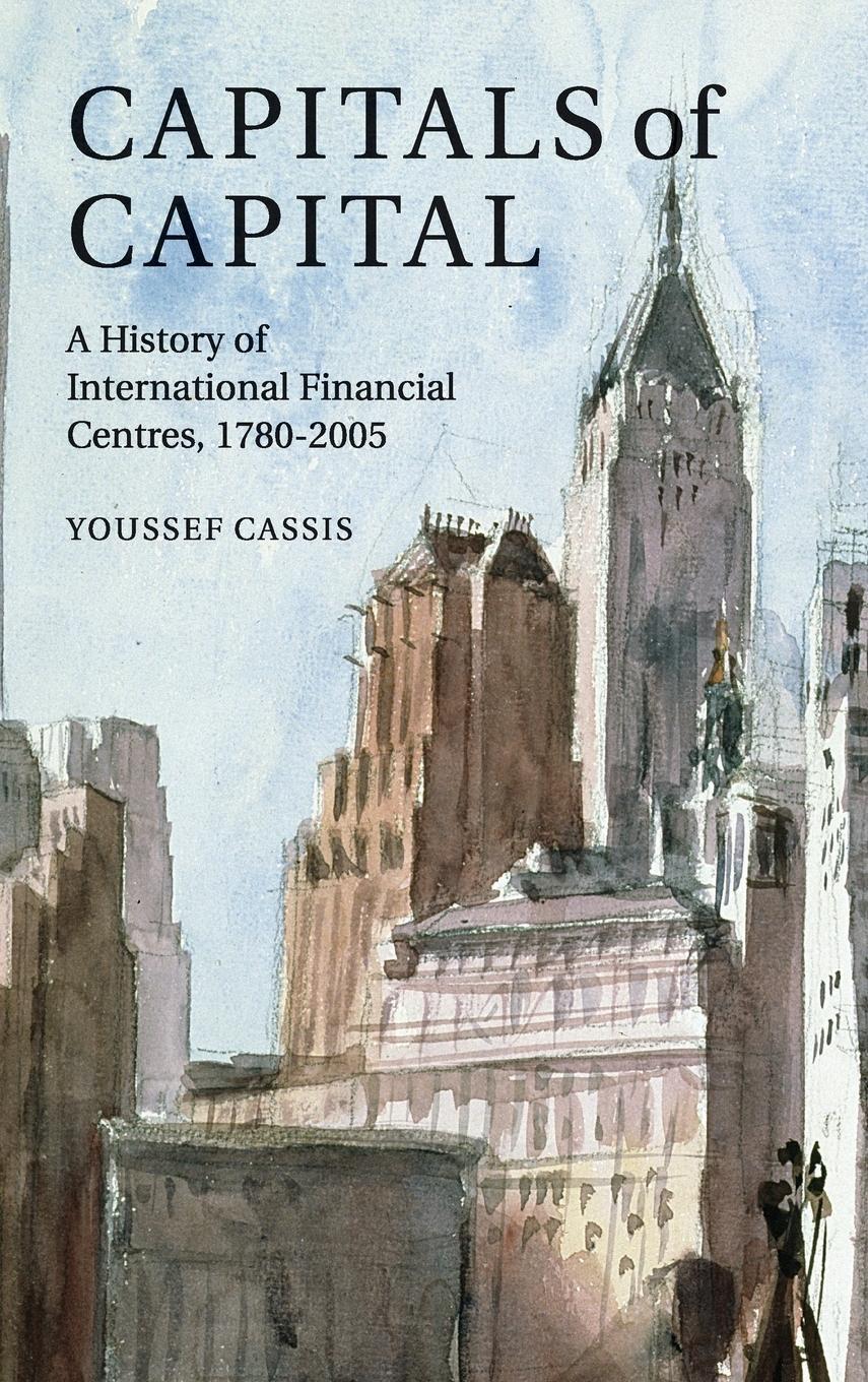 Cover: 9780521845359 | Capitals of Capital | Youssef Cassis | Buch | Englisch | 2016