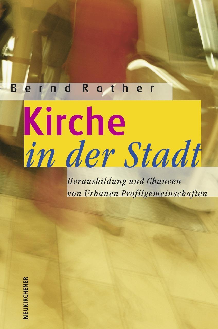 Cover: 9783788721312 | Kirche in der Stadt | Bernd Rother | Taschenbuch | 350 S. | Deutsch