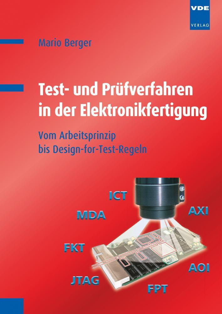 Bild: 9783800732333 | Test- und Prüfverfahren in der Elektronikfertigung | Mario Berger
