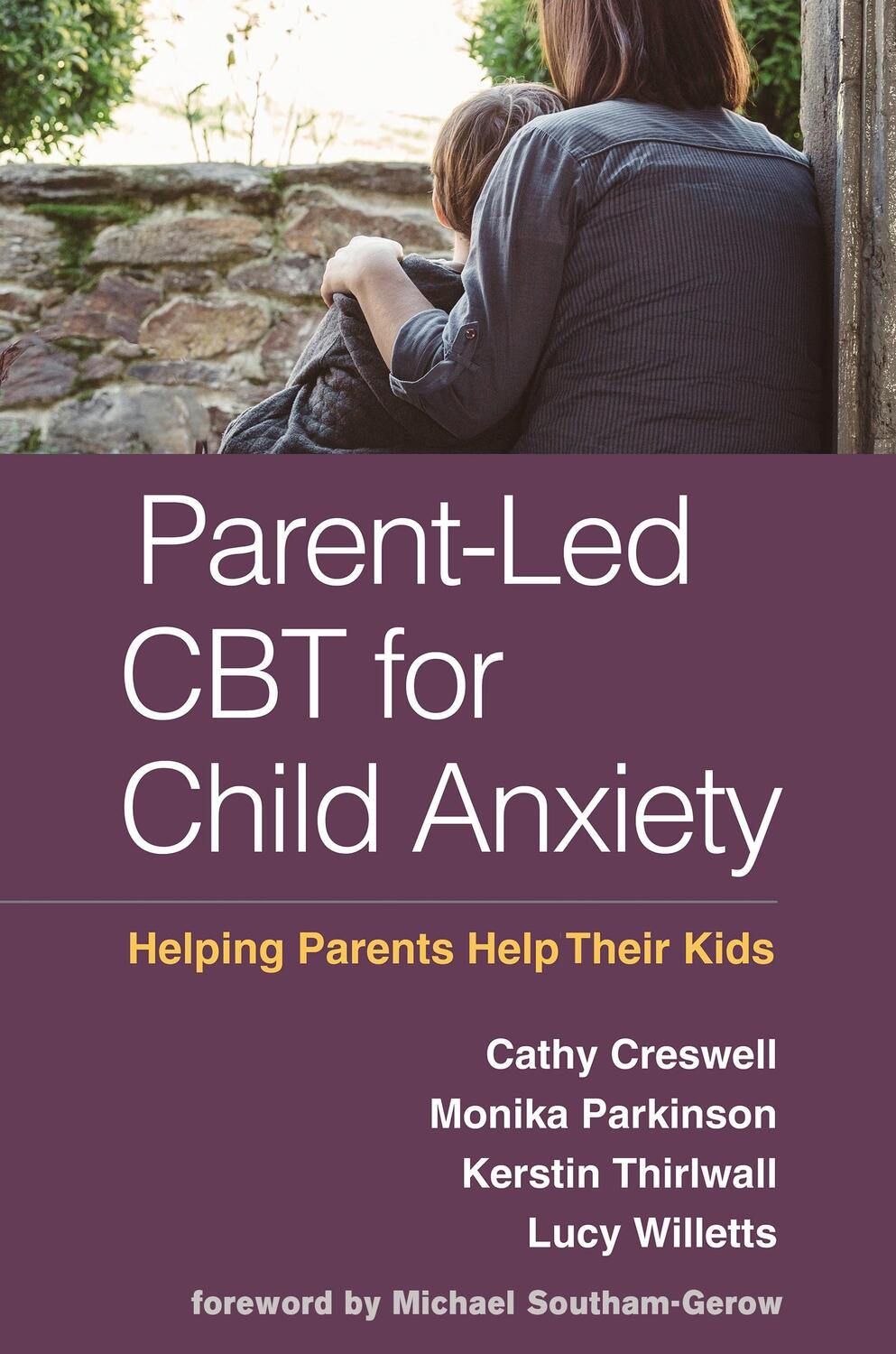 Cover: 9781462540808 | Parent-Led CBT for Child Anxiety | Helping Parents Help Their Kids