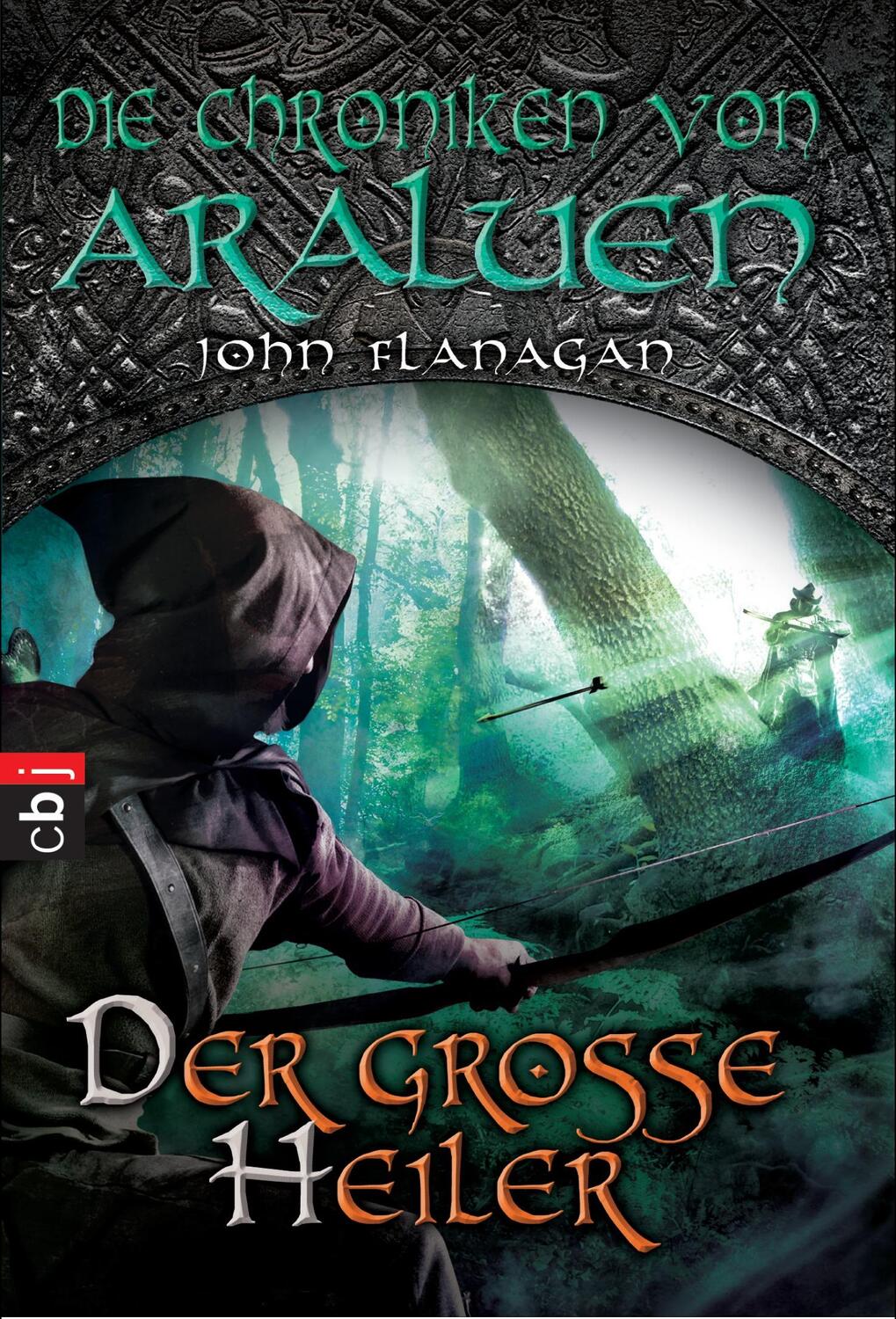 Cover: 9783570223437 | Die Chroniken von Araluen 09 - Der große Heiler | John Flanagan | Buch