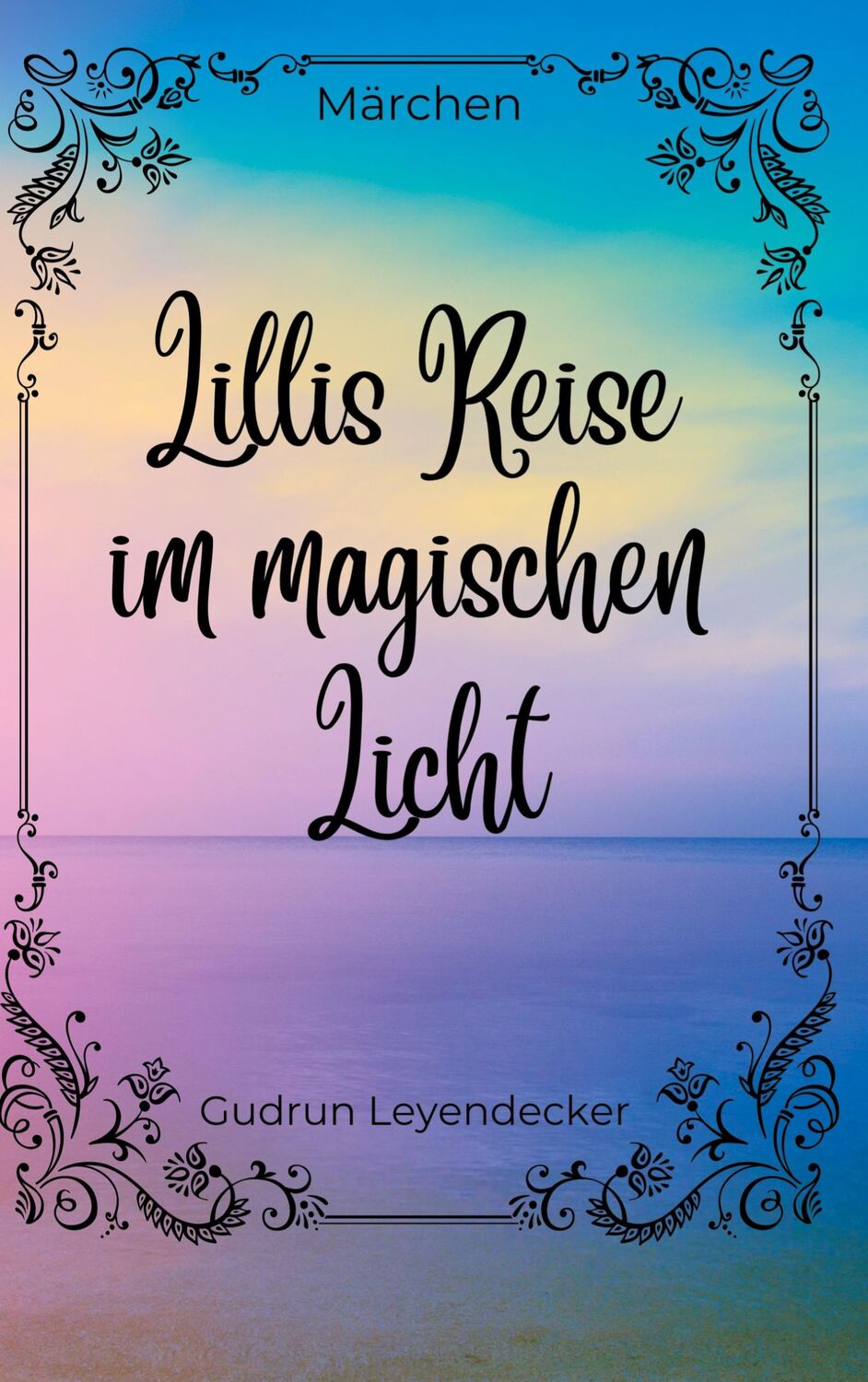 Cover: 9783759759559 | Lillis Reise im magischen Licht | Märchen | Gudrun Leyendecker | Buch