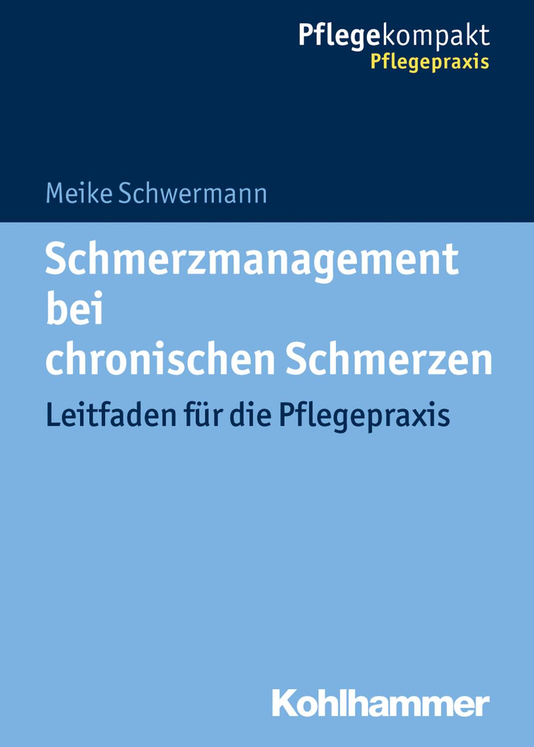 Cover: 9783170308879 | Schmerzmanagement bei chronischen Schmerzen | Meike Schwermann | Buch