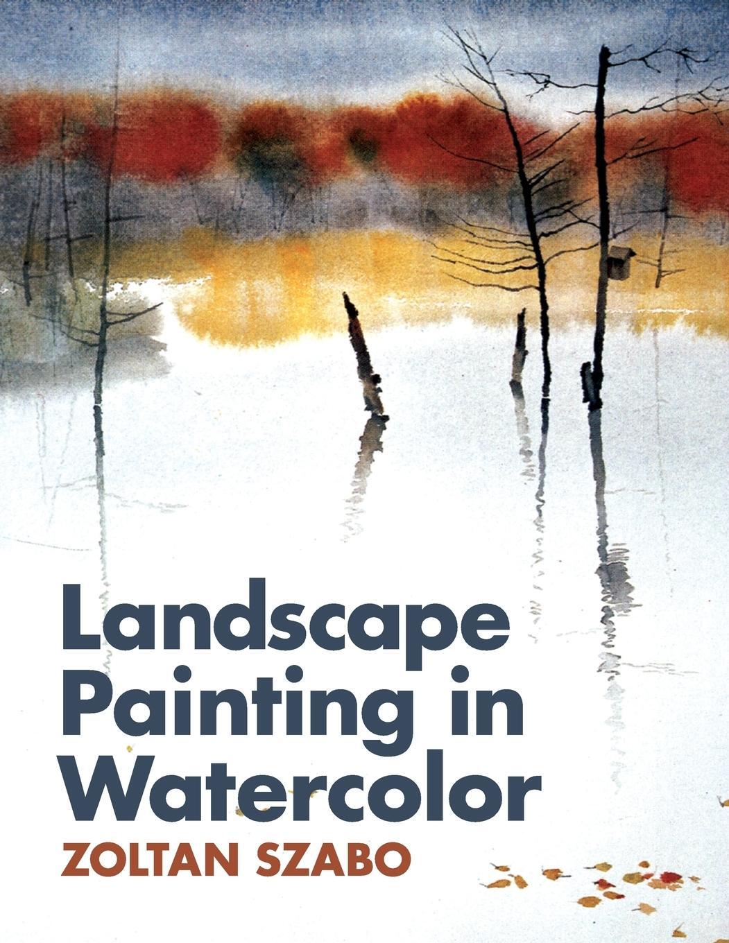 Cover: 9781626549012 | Landscape Painting in Watercolor | Zoltan Szabo | Taschenbuch | 2014