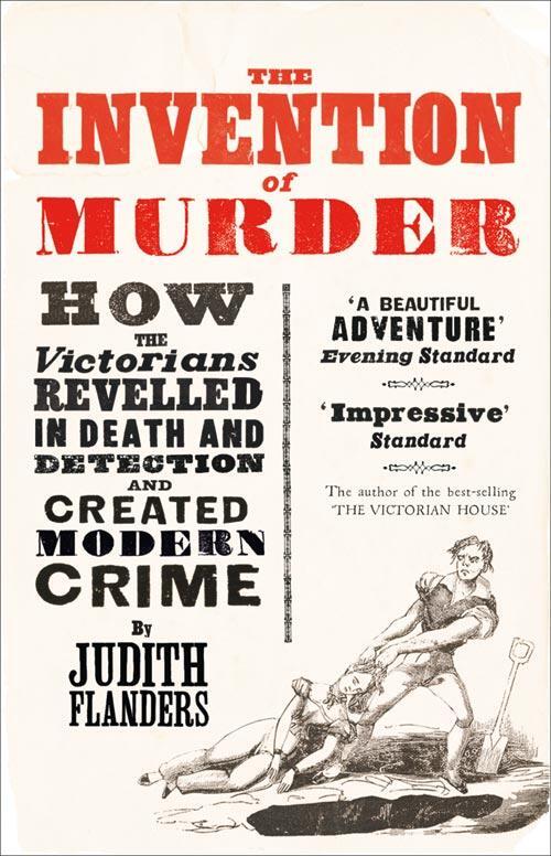 Cover: 9780007248896 | The Invention of Murder | Judith Flanders | Taschenbuch | 256 S.