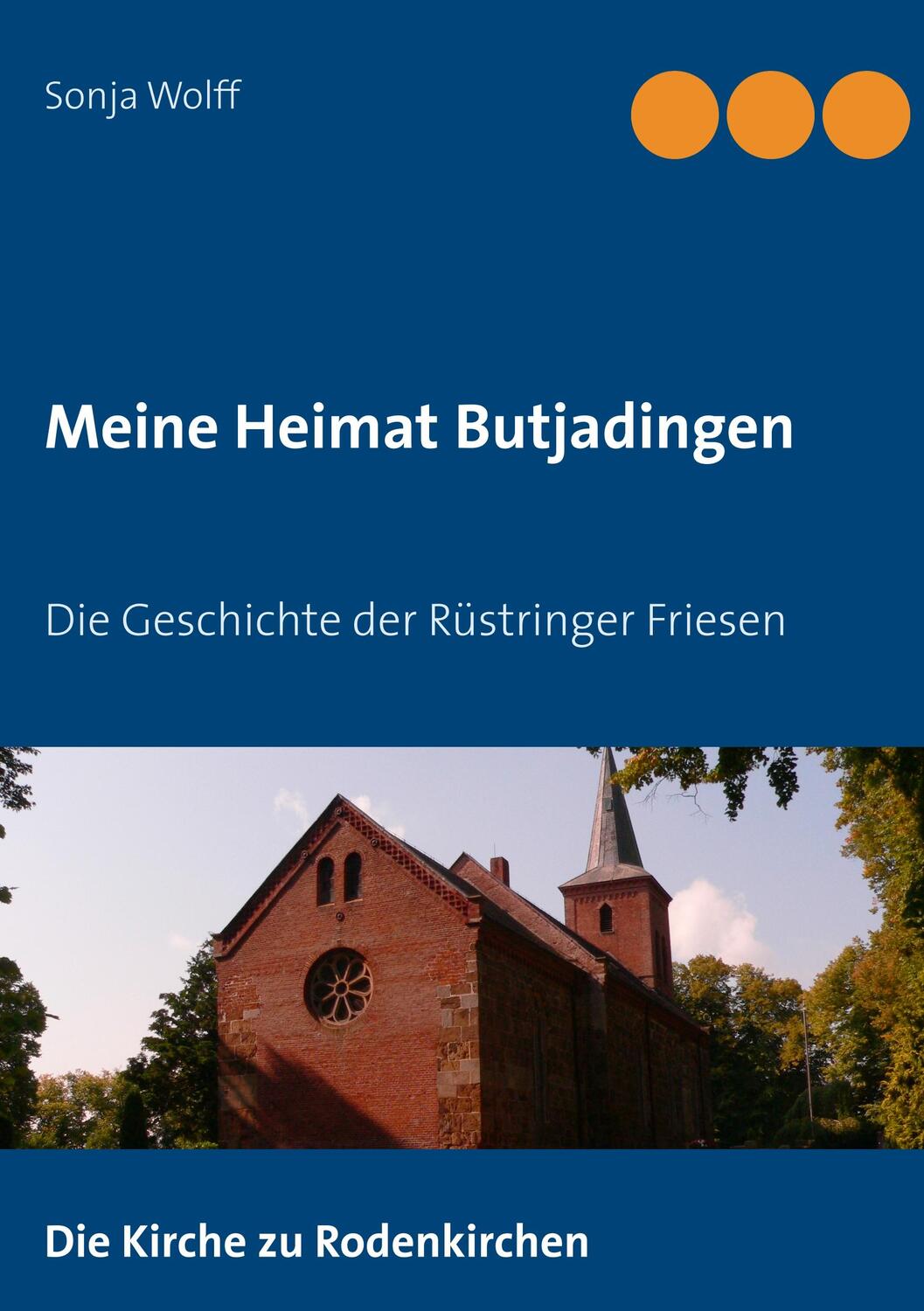 Cover: 9783748146742 | Meine Heimat Butjadingen | Die Geschichte der Rüstringer Friesen