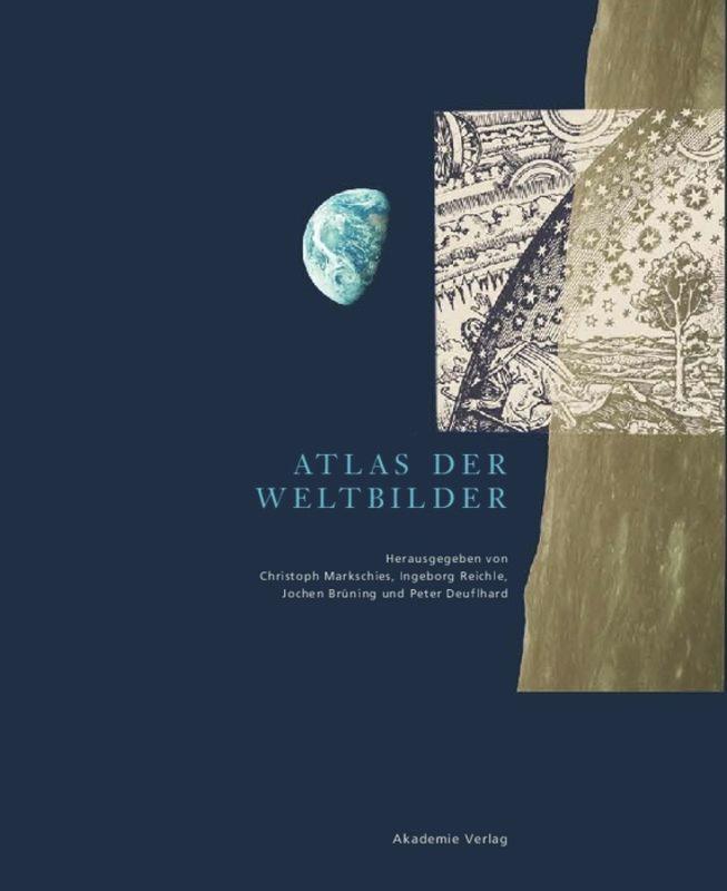 Cover: 9783050045214 | Atlas der Weltbilder | Christoph Markschies (u. a.) | Buch | XVI