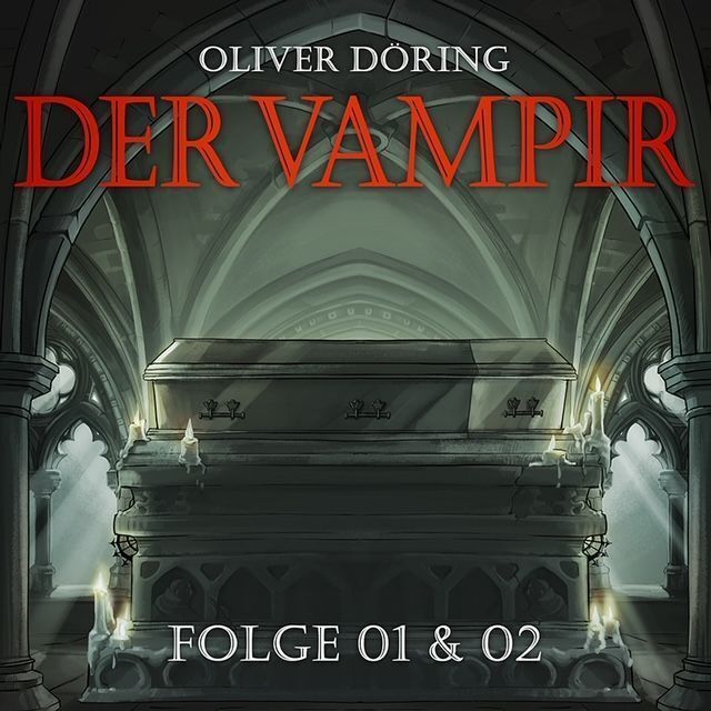 Bild: 9783946207795 | Der Vampir (Teil 1 & 2), 1 Audio-CD | Oliver Döring | Audio-CD | 2023