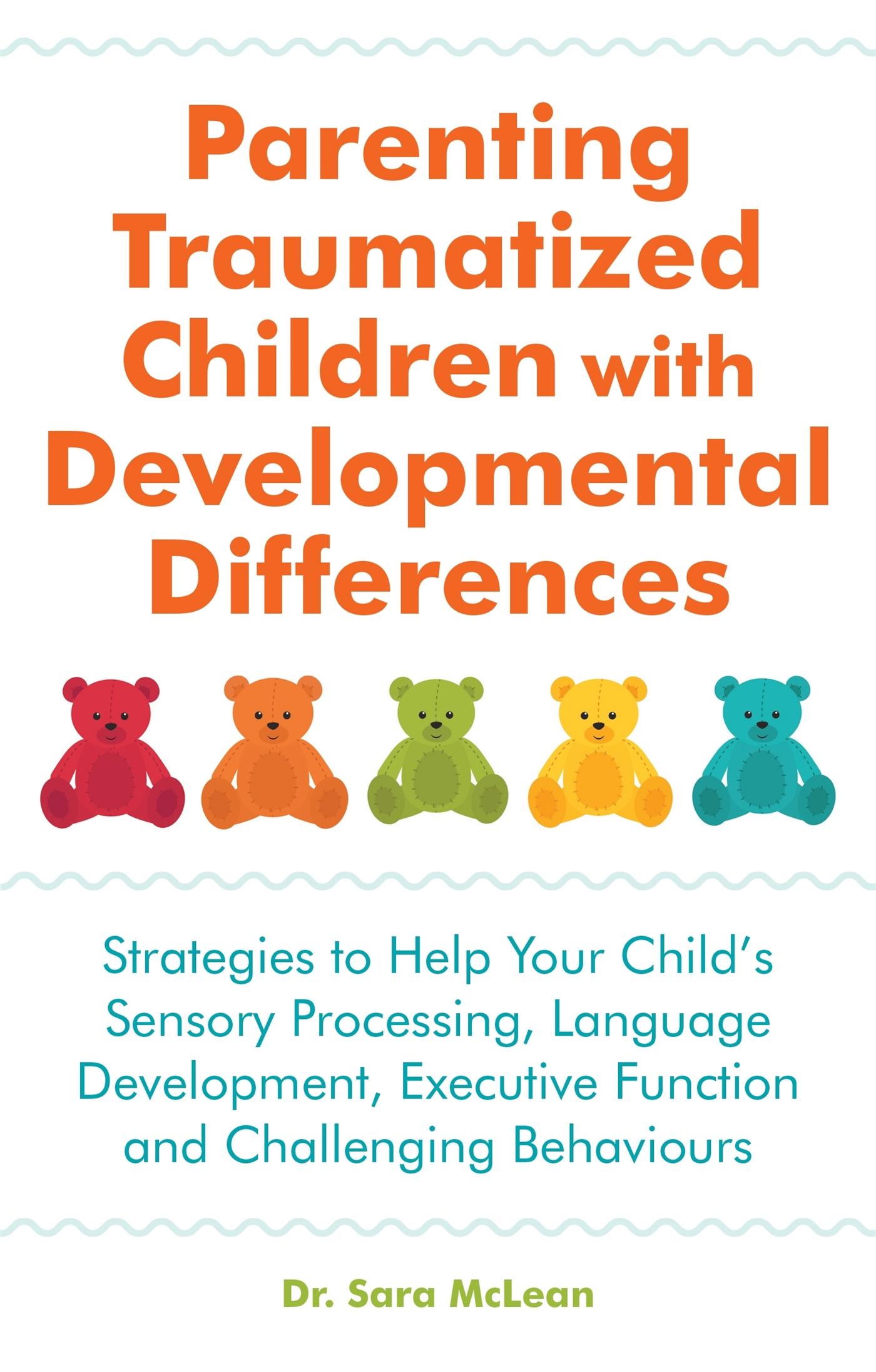 Cover: 9781785924330 | Parenting Traumatized Children with Developmental Differences | McLean