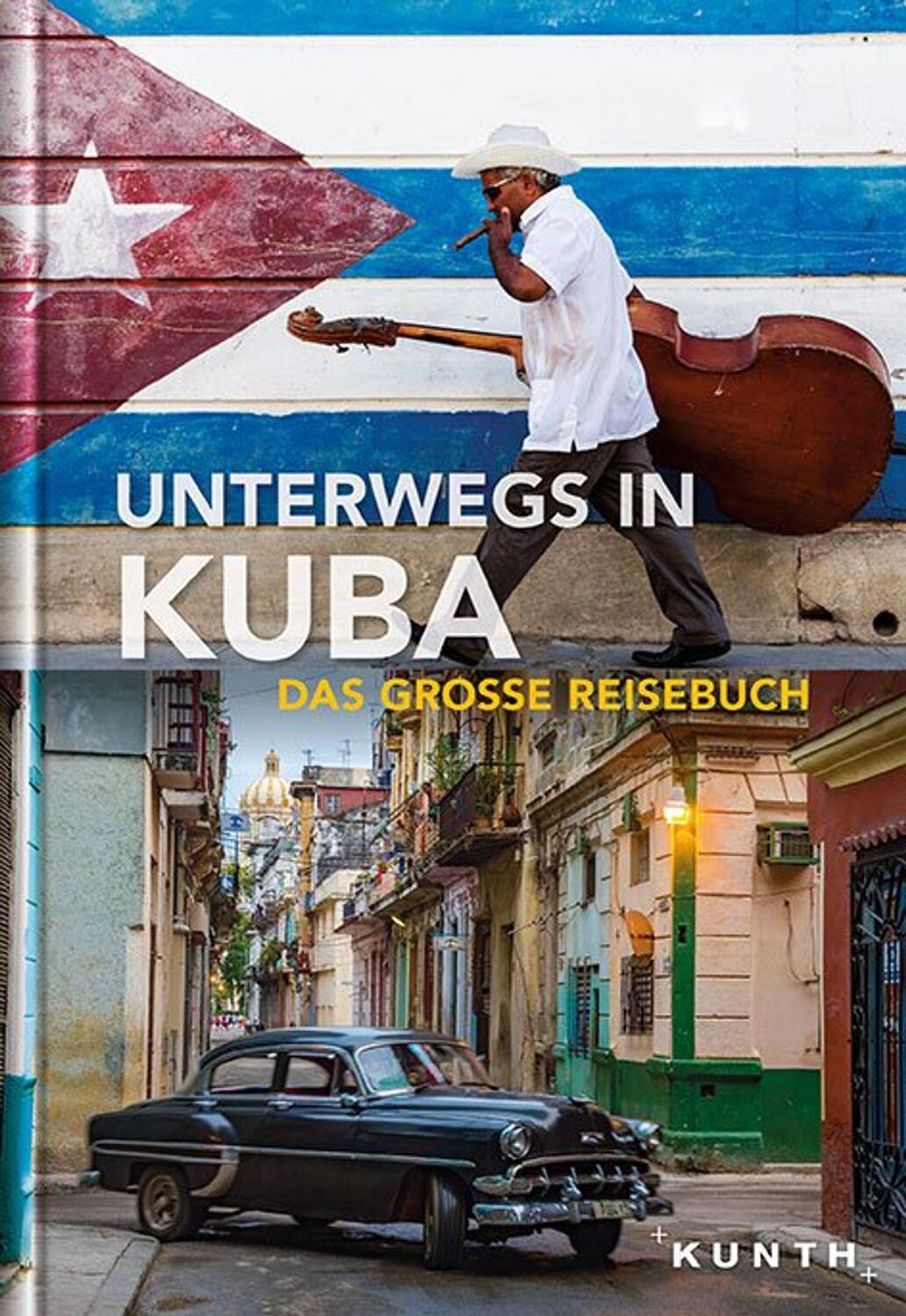 Cover: 9783955044183 | Unterwegs in Kuba | Das große Reisebuch | Taschenbuch | Deutsch | 2017