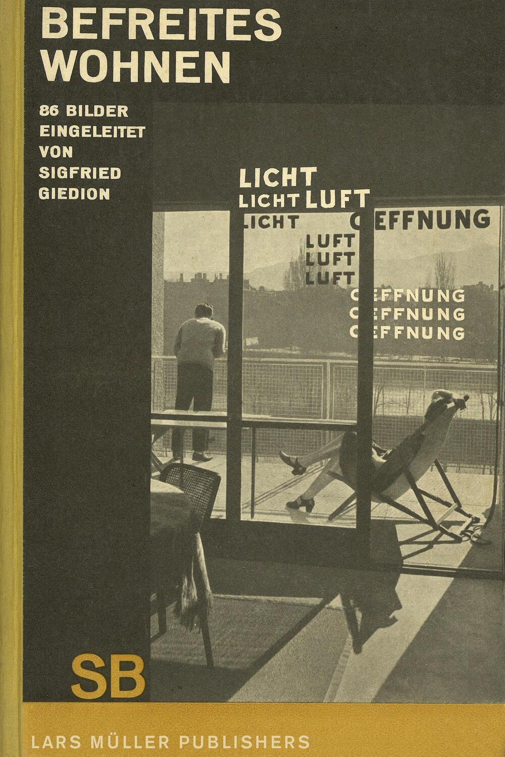 Cover: 9783037785812 | Sigfried Giedion: Befreites Wohnen | Sigfried Giedion | Buch | Deutsch