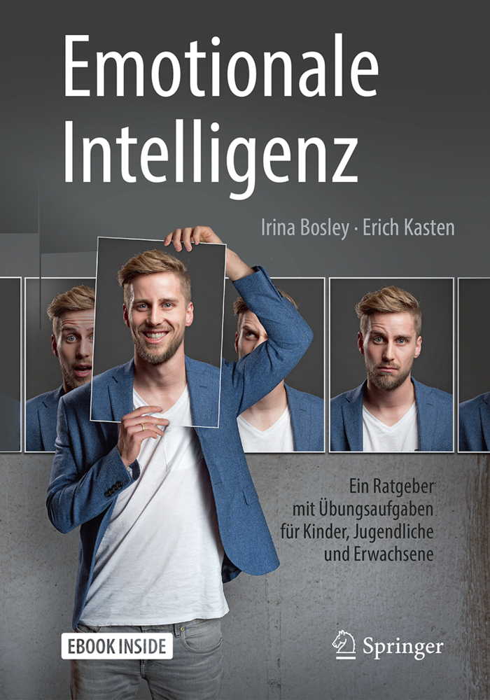 Cover: 9783662548141 | Emotionale Intelligenz, m. 1 Buch, m. 1 E-Book | Irina Bosley (u. a.)