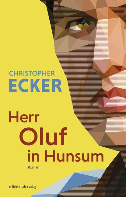 Cover: 9783963115233 | Herr Oluf in Hunsum | Roman | Christopher Ecker | Buch | Deutsch