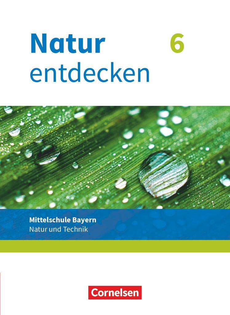Cover: 9783762704669 | Natur entdecken 6. Jahrgangsstufe - Mittelschule Bayern - Schülerbuch