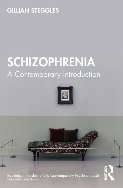 Cover: 9781032560380 | Schizophrenia | A Contemporary Introduction | Gillian Steggles | Buch
