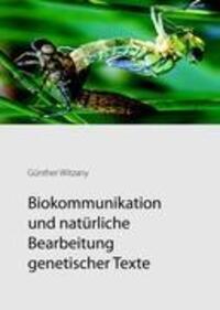 Cover: 9783842304758 | Biokommunikation und natürliche Bearbeitung genetischer Texte | Buch