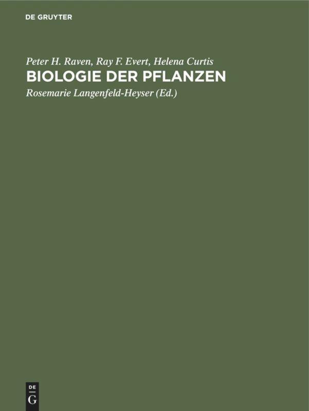 Cover: 9783110074468 | Biologie der Pflanzen | Peter H. Raven (u. a.) | Buch | Deutsch | 1985
