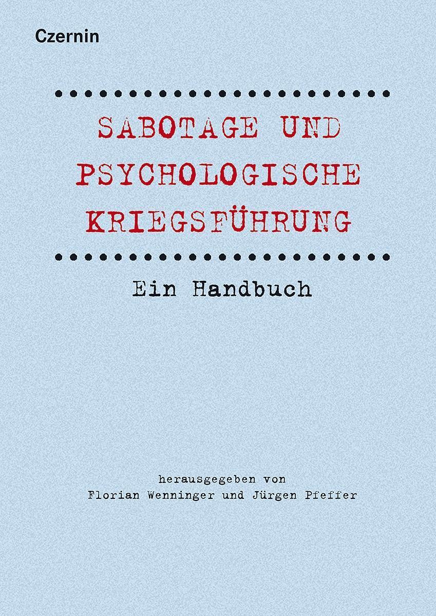Cover: 9783707606348 | Sabotage und psychologische Kriegsführung | Ein Handbuch | Buch | 2018